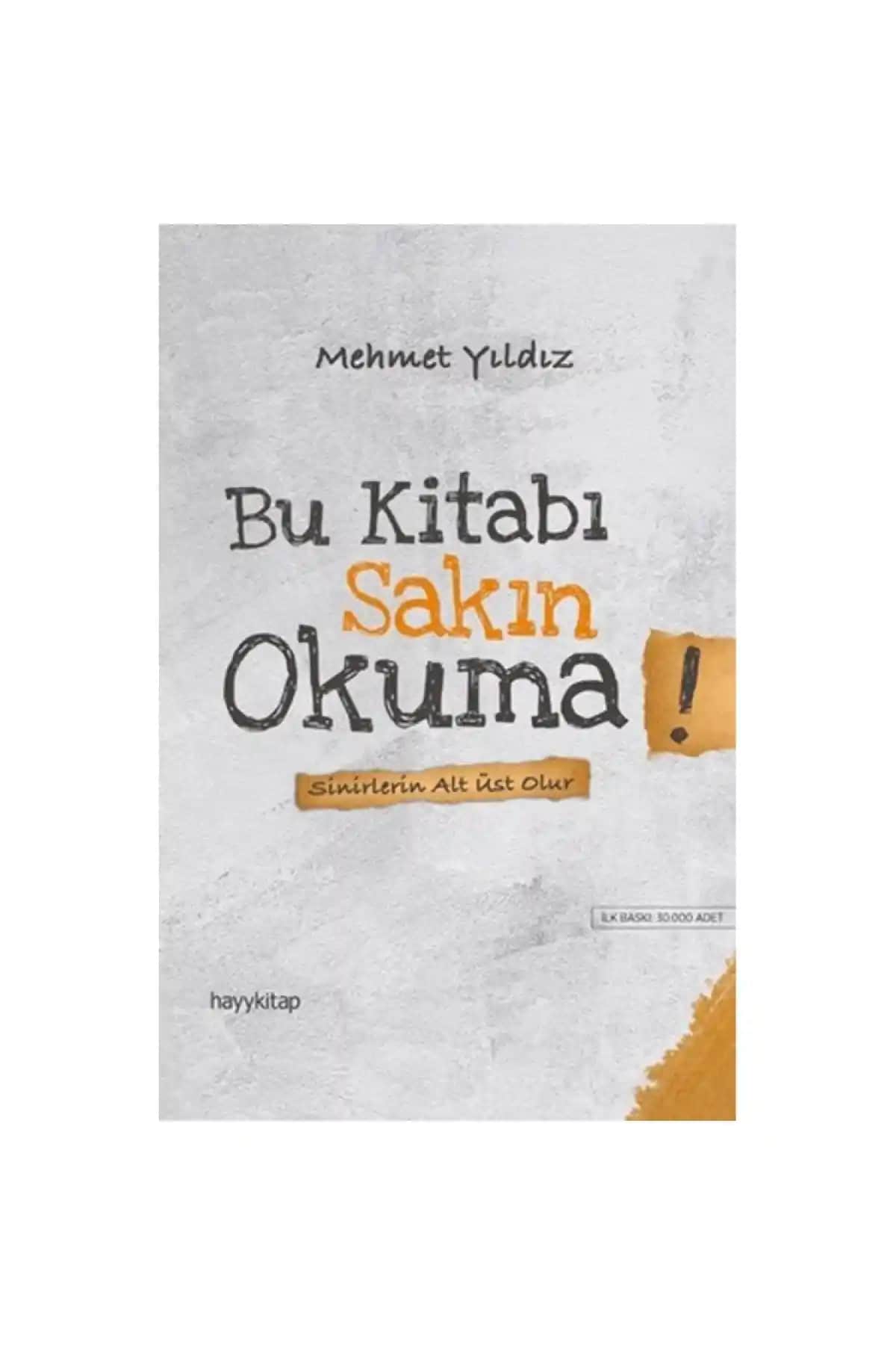 Bu Kitabı Sakın Okuma: Ruh Sağlığını Güçlendiren ve İman Yükselten Rehber Kitap