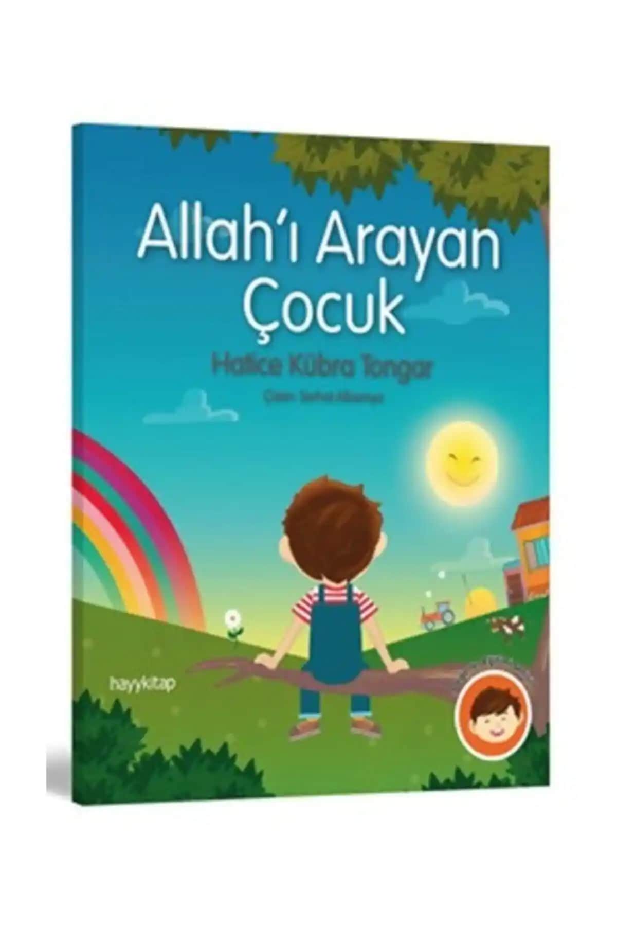 Çocuklar İçin Allah'ı Arayan Hikaye: Dini ve Felsefi Soru-Cevap Kitabı