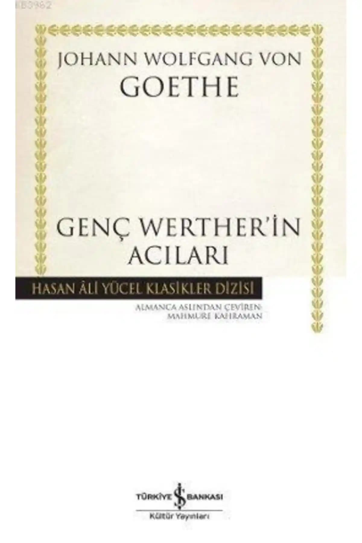 Genç Werther’in Acıları: Goethe’nin İlk Romanı ve Edebiyatın Klasiği