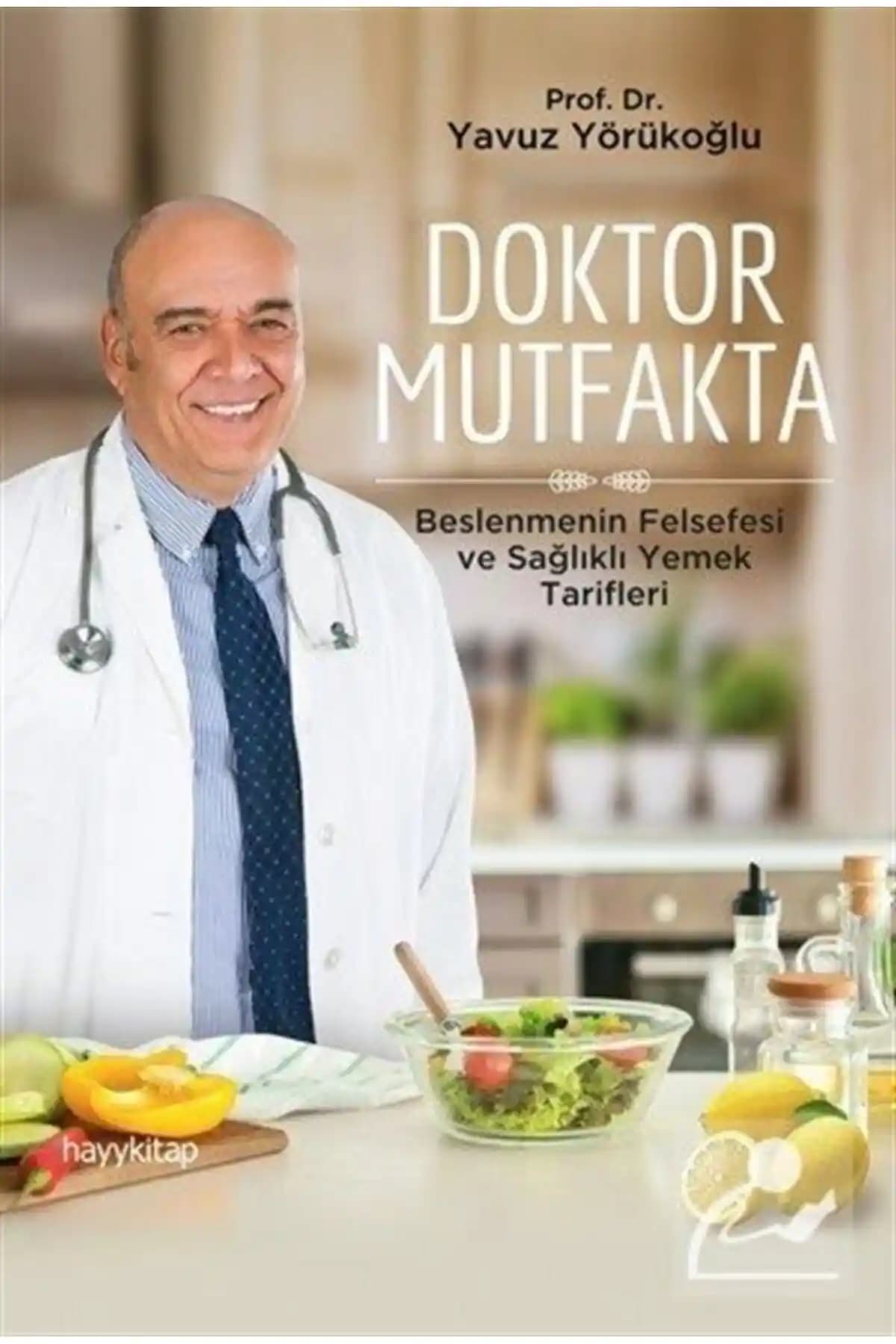 Hayykitap Doktor Mutfakta Sağlıklı Beslenme ve Lezzetli Tarifler Rehberi