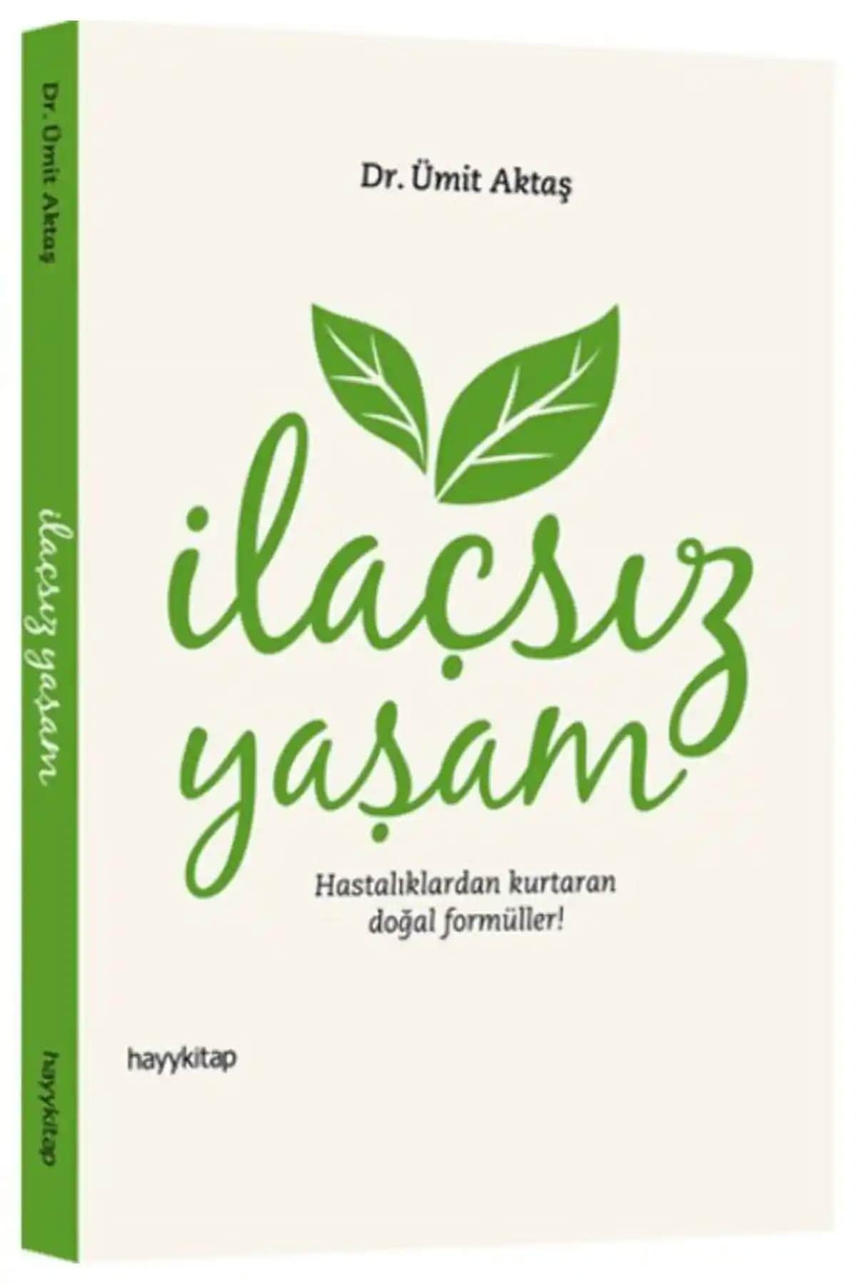 İlaçsız Yaşam ve Hastalıkları Doğal Yollarla Yönetme Rehberi