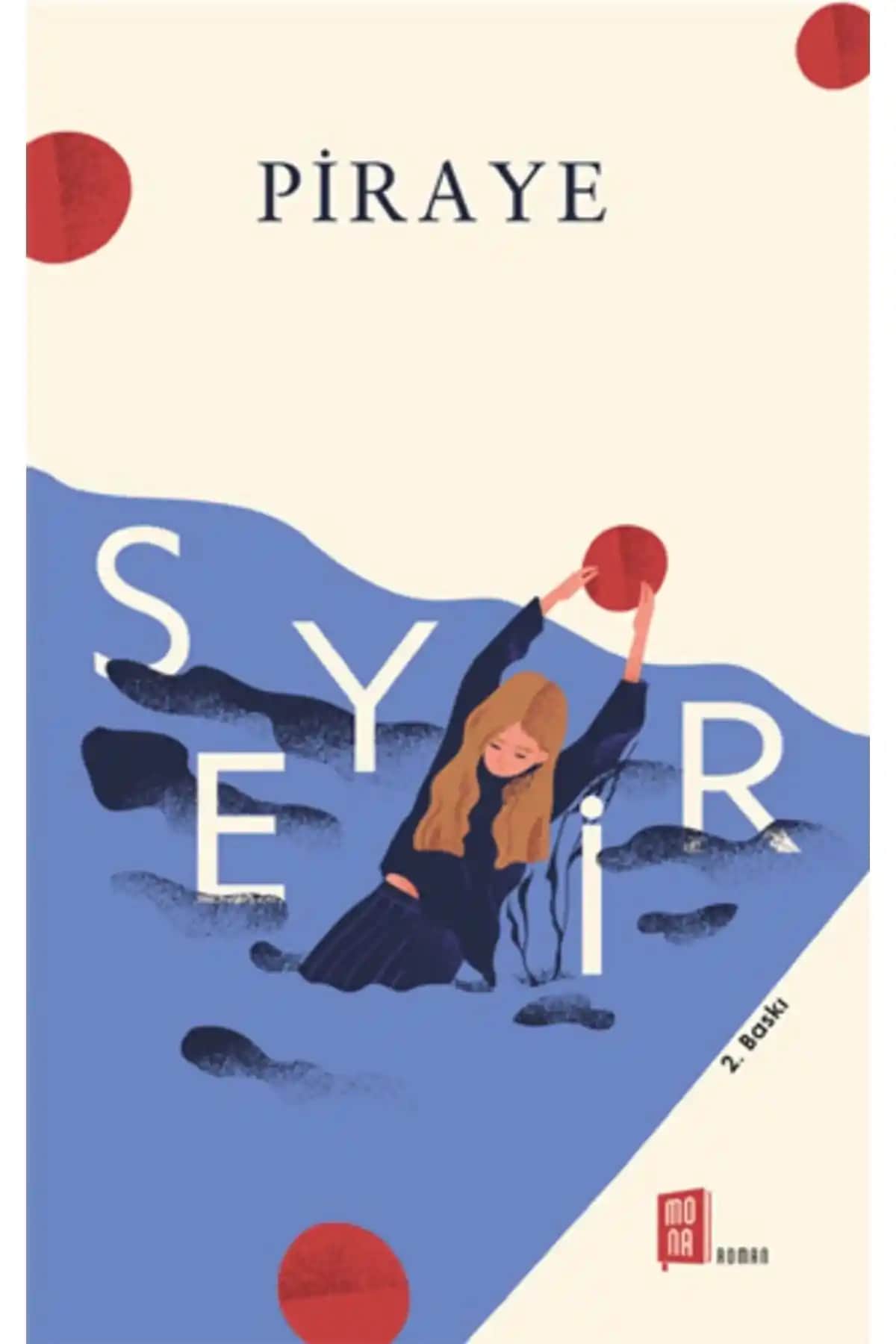 Mona Kitap Seyir: Aşk ve Romantizm Temalarını İşleyen Türk Edebiyatının Güçlü Eseri
