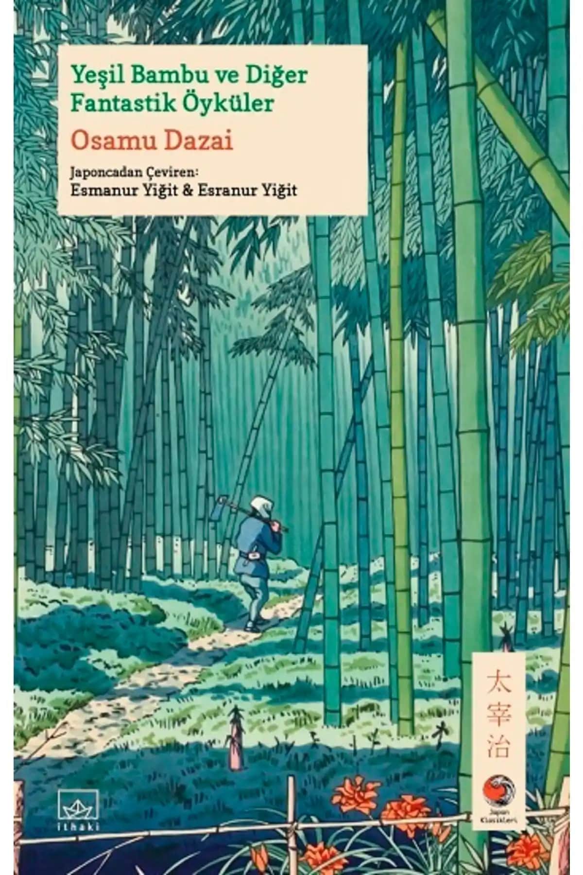 Osamu Dazai'nin Yeşil Bambu ve Diğer Fantastik Öyküleri Eseri İncelemesi