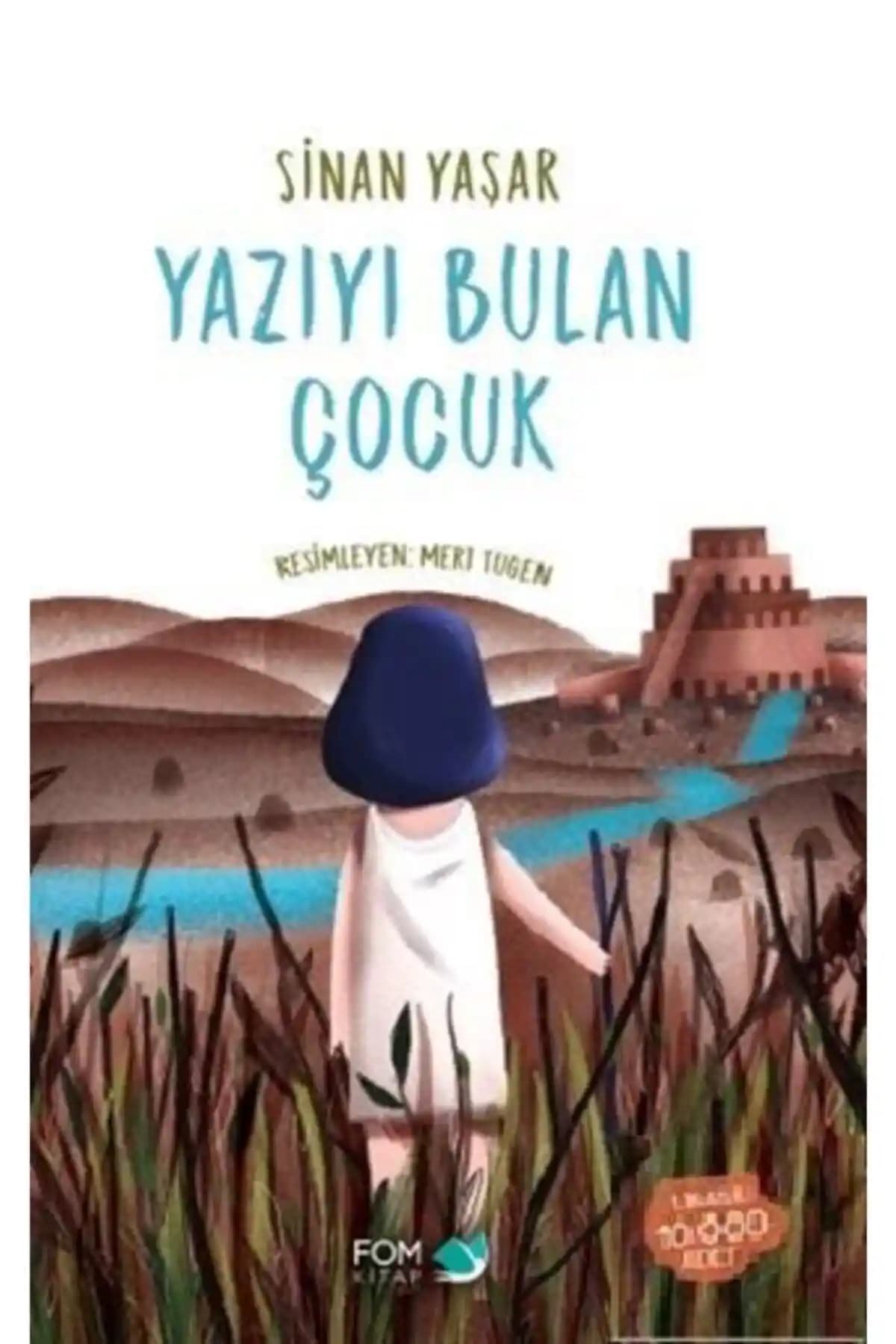 Yazıyı Bulan Çocuk: Çocuklar İçin Eğlenceli ve Eğitici Hikaye Kitabı