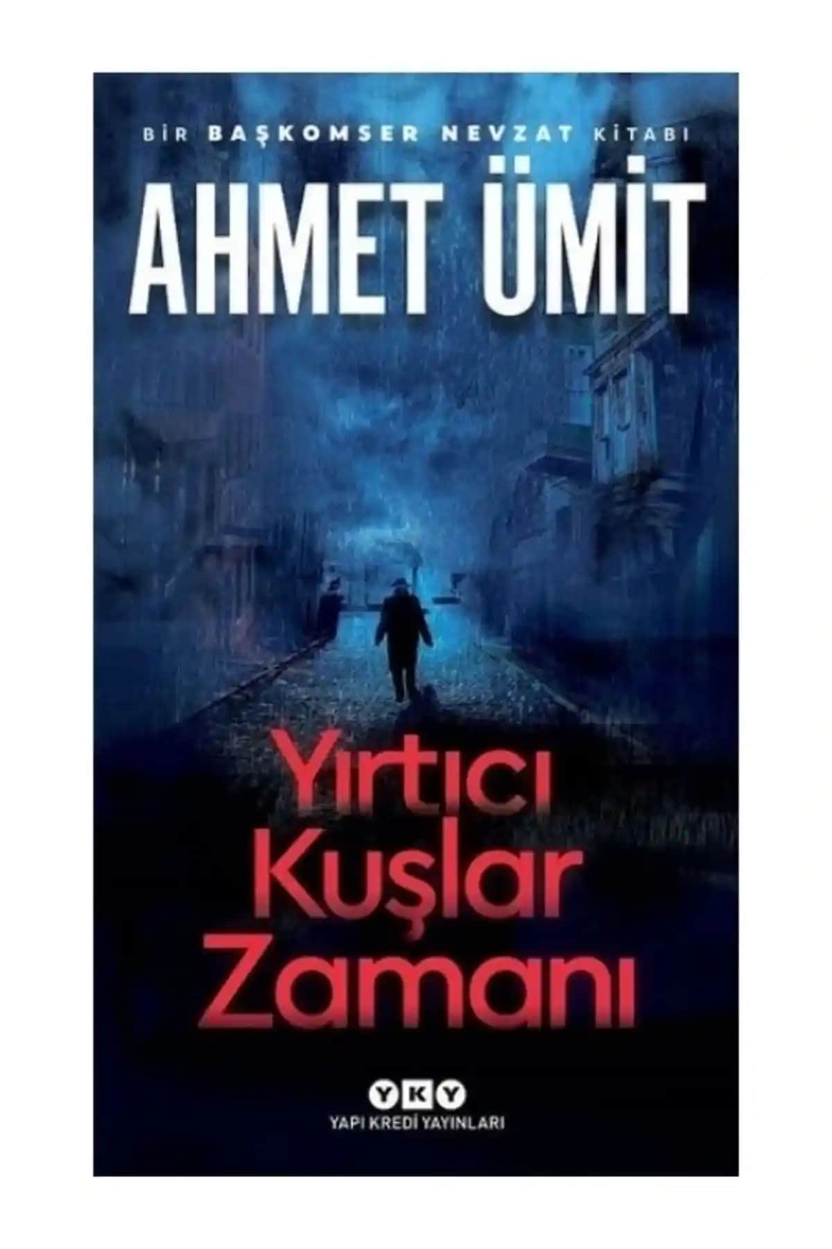 Yırtıcı Kuşlar Zamanı: Ahmet Ümit'in Güncel Toplumsal ve Psikolojik Derinlikler İçeren Romanı