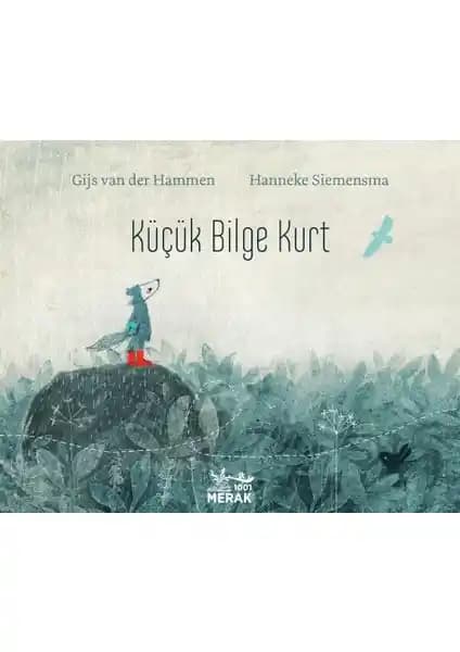 1001 Merak Küçük Bilge Kurt: Çocuklar İçin Eğitici ve İlham Verici Hikaye