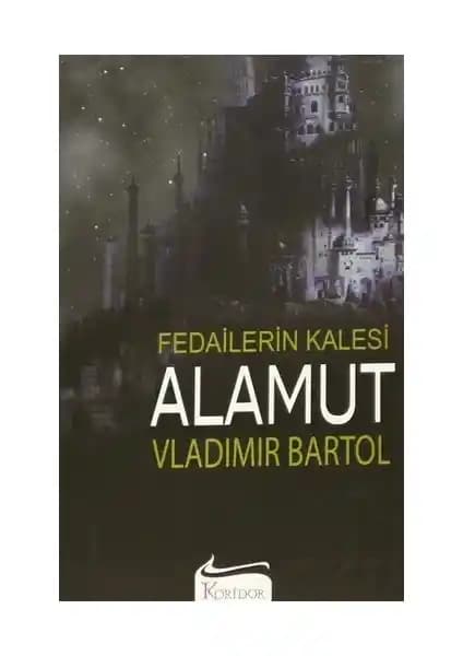 Alamut Fedaileri ve Hasan Sabbah'ın Gizemli Dünyası Üzerine Kapsamlı Bir Analiz