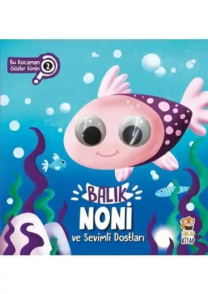 Balık Noni ve Sevimli Dostları Serisi Çocuklar İçin Eğitici ve Eğlenceli Kitaplar