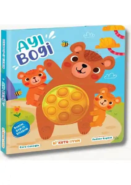 Bi Kutu Oyun Benim Pop-it Kitabım Ayı Bogi Renkli ve Eğlenceli Çocuk Etkileşimli Kitap