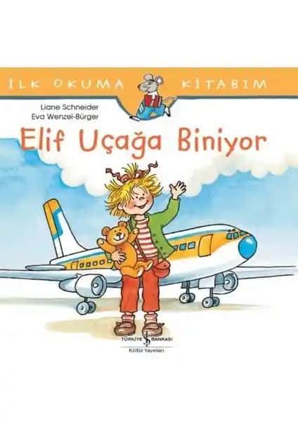 Elif Uçağa Biniyor: Çocuklar İçin Eğlenceli ve Öğretici Uçak Yolculuğu Hikayesi