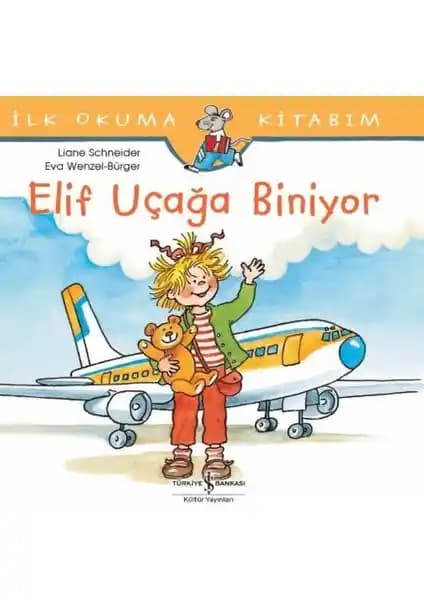 Elif Uçağa Biniyor: Çocuklar İçin Eğlenceli ve Öğretici Uçak Yolculuğu Hikayesi