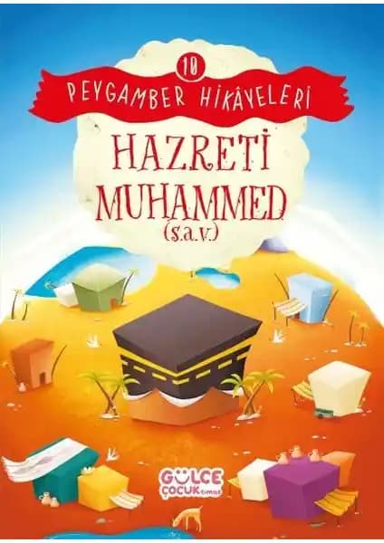 Gülce Çocuk Serisi Peygamber Hikâyeleri: Çocuklar İçin İlham Verici Dini ve Ahlaki Öğretici Kitap
