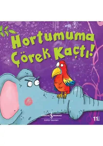Hortumuma Çörek Kaçtı: Çocuklar İçin Eğlenceli ve Öğretici Hikaye Kitabı