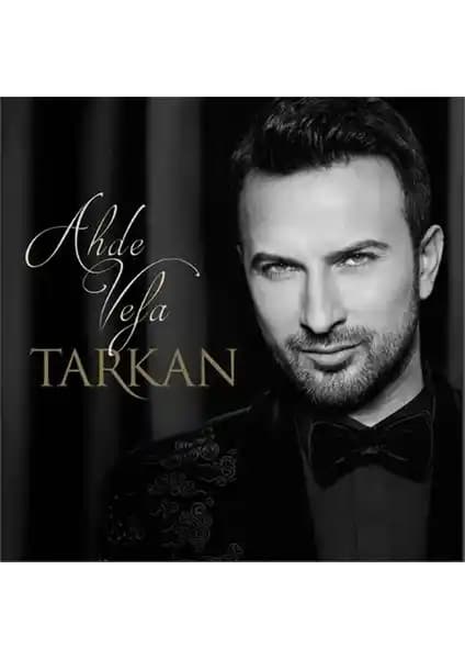 Tarkan'ın Ahde Vefa Albümü Türkçe Müzikte Bir Klasiğin Yeniden Canlanışı