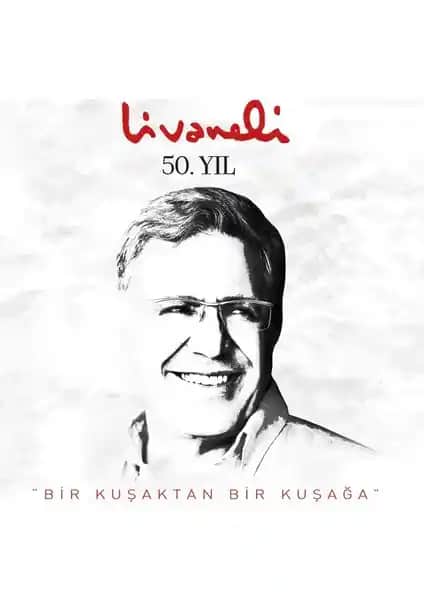 Zülfü Livaneli’nin 50. Sanat Yılı Anısına Hazırlanan Özel Albüm: Kuşaklararası Müzik ve Sanat Koleksiyonu