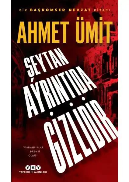 Ahmet Ümit'in Edebiyatı ve Eserleri: Türk Polisiye ve Modern Romanlar Üzerine Bir İnceleme
