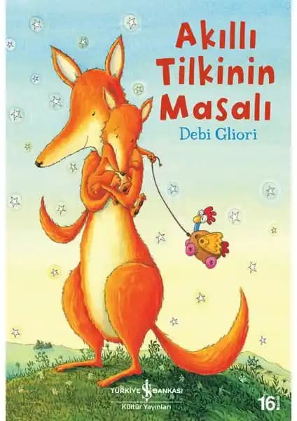 Akıllı Tilkinin Masalı: Duygusal ve Eğitici Çocuk Kitabı İş Bankası Kültür Yayınları