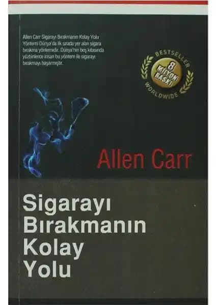 Allen Carr’ın Etkili Yöntemiyle Sigara Bırakmanın Kolay ve Bilinçaltı Temelli Yolu