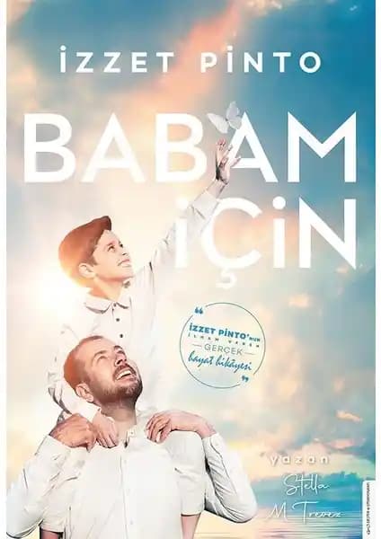 Babam İçin: İzzet Pinto'nun İlham Veren Yaşam Hikayesi ve Başarı Yolculuğu