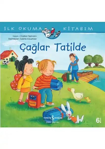Çağlar Tatilde - İlk Okuma Kitabım: Çocuklar İçin Eğlenceli ve Öğretici Hikaye Kitabı