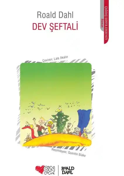 Can Çocuk Dev Şeftali Roald Dahl'in Eğlenceli ve Öğretici Çocuk Romanı 9-12 Yaş İçin