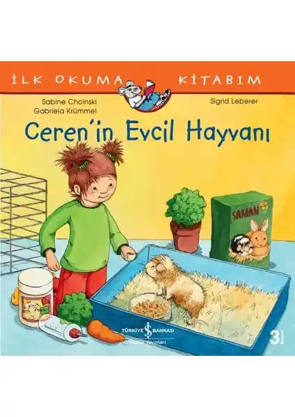 Ceren'in Evcil Hayvanı İlk Okuma Kitabı: Çocuklar İçin Öğretici ve Eğlenceli Hikaye
