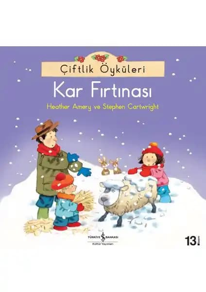 Çiftlik Öyküleri: Kar Fırtınası - Çocuklar İçin Eğlenceli ve Öğretici Bir Hikaye