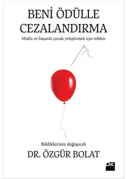 Çocuk Eğitiminde Yeni Yaklaşımlar: Ödüller ve Cezalar Üzerine Güncel Perspektifler