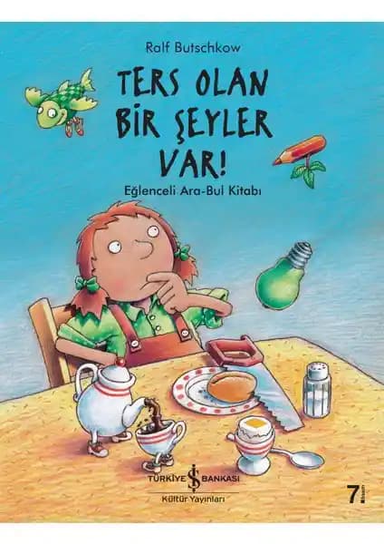 Çocuklar İçin Eğlenceli ve Öğretici Hikayeler: Ters Olan Bir Şeyler Var! Kitabı İncelemesi