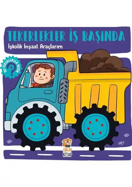 Çocuklar İçin İnşaat Araçları Temalı Eğitici Kitap Tekerlekler İş Başında