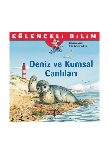 Deniz ve Kumsal Canlıları: Çocuklar İçin Eğlenceli ve Öğretici Bir Doğa Rehberi