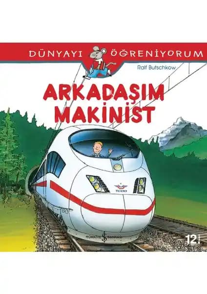 Dünyayı Öğreniyorum - Arkadaşım Makinist Çocuklar İçin Eğitici ve Eğlenceli Kitap Tanıtımı