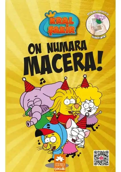 Eksik Parça Çocuk Kral Şakir 10: On Numara Macera Ciltli Kitap Çocuklar İçin Eğlenceli Hikâye