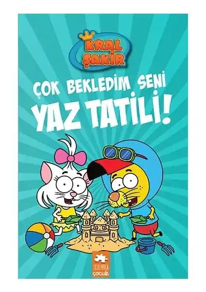 Eksik Parça Çocuk Kral Şakir 11 Yaz Tatili Kitabı Çocuklar İçin Eğlenceli ve Öğretici Bir Eser