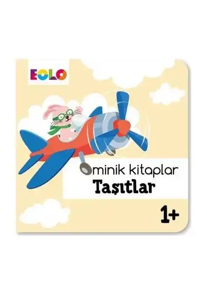 Eolo Yayıncılık Minik Kitaplar Serisi Taşıtlar Temasıyla Çocuklar İçin Eğitici ve Dayanıklı Kitaplar