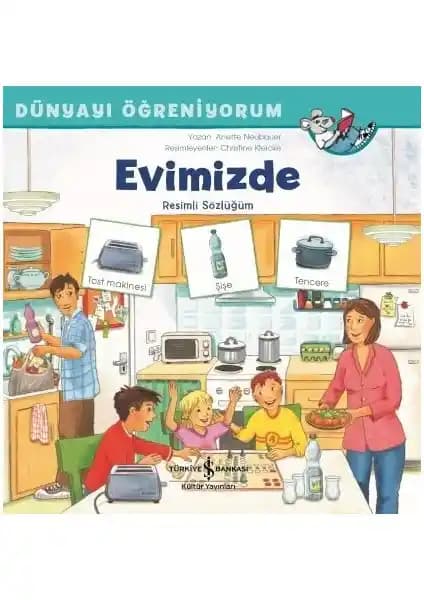 Evimizde Dünyayı Öğreniyoruz: Okul Öncesi Çocuklar İçin Eğitici ve Eğlenceli Kitap