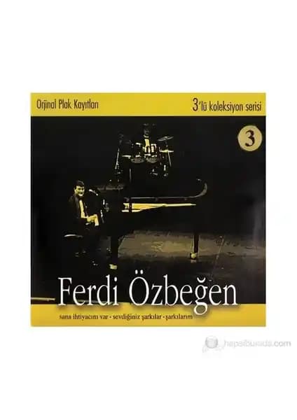 Ferdi Özbeğen 3'lü Koleksiyon Serisi 3CD: Türk Müzik Tutkunları İçin Eşsiz Bir Derleme