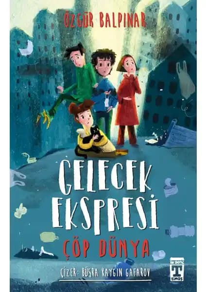 Gelecek ve Çevre Bilincini Aşılayan Çocuk Romanı: Ekspres ve Çöp Dünya Analizi ve Tanıtımı