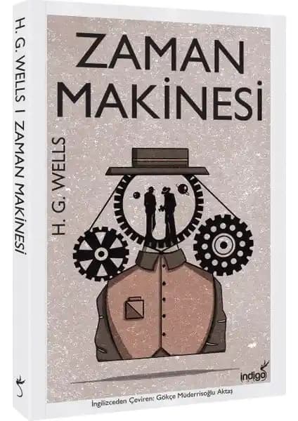 H. G. Wells’in Zaman Makinesi Eseri: Bilim Kurgu ve Zaman Yolculuğu Temalı Klasik Kitap