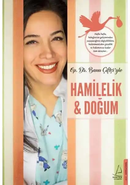 Hamilelik ve Doğum Rehberi Banu Çiftçi ile sağlıklı ve bilinçli hamilelik süreci