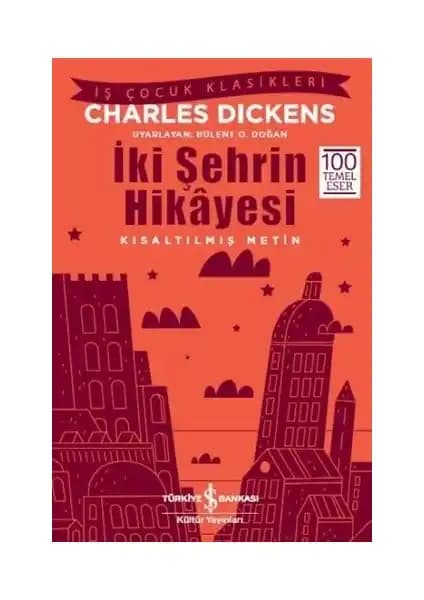 İki Şehrin Hikayesi Kitabı: Dickens'in Tarih ve Edebiyatın Derinliklerine Yolculuğu