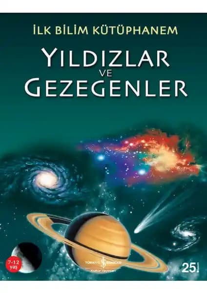 İlk Bilim Kütüphanem: Yıldızlar ve Gezegenler Çocuklar İçin Uzay Bilgileri Kitabı