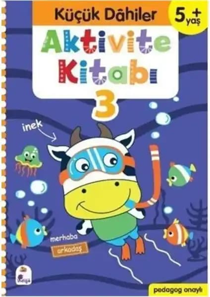İndigo Çocuk Küçük Dahiler Aktivite Kitabı: Erken Dönem Gelişim ve Öğrenme Destekçisi