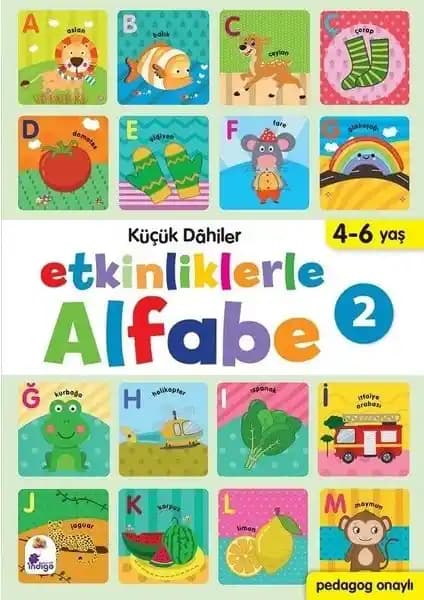 İndigo Çocuk Küçük Dahiler Etkinliklerle Alfabe 2 Eğitim Kitabı 4-6 Yaş Çocuklar İçin