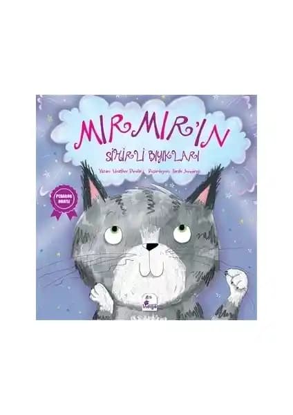 İndigo Çocuk Serisinin Popüler Kitabı Mırmır’ın Sihirli Bıyıkları Çocuklar İçin Eğitici ve Eğlenceli Bir Hikâye