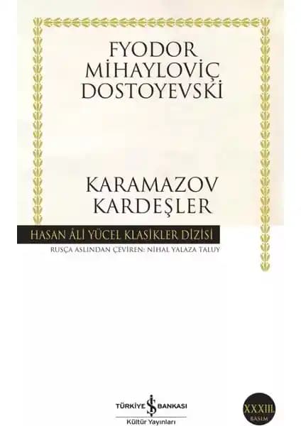 Karamazov Kardeşler Eseri Hakkında Kapsamlı Bilgi ve Analiz