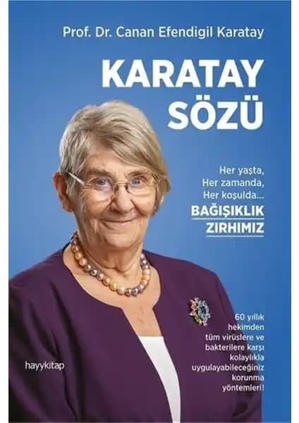 Karatay Sözü: Sağlıklı Yaşam ve Doğal Beslenme Rehberi Prof. Dr. Canan Karatay’dan