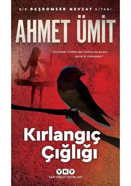Kırlangıç Çığlığı: Ahmet Ümit'in Polisiye ve Toplumsal Analiz İçeren Eseri Türkiye'de Yayınlandı
