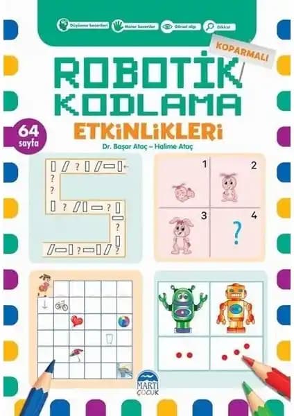 Koparmalı Robotik Kodlama Etkinlikleri - 6 Çocukların Bilişsel ve Motor Gelişimine Destek Sunan Kitap