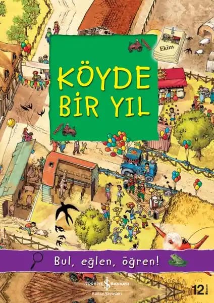 Köyde Bir Yıl: Çocuklar İçin Eğitici ve Renkli Doğa Hikayeleri Kitabı
